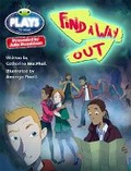 Cover: Bug Club Plays Red (KS2)/5C-5B Find a Way Out! 6-pack - Pearson Education Limited