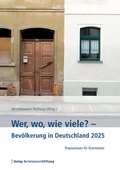 Cover: Wer, wo, wie viele? - Bev&ouml;lkerung in Deutschland 2025 - Verlag Bertelsmann Stiftung