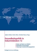 Cover: Gesundheitspolitik in Industriel&auml;ndern 12 - Verlag Bertelsmann Stiftung