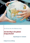 Abbildung von: Auf dem Weg in die globale Zivilgesellschaft - Verlag Bertelsmann Stiftung