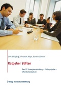 Cover: Ratgeber Stiften, Band 2 - Verlag Bertelsmann Stiftung