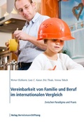 Cover: Vereinbarkeit von Familie und Beruf im internationalen Vergleich - Verlag Bertelsmann Stiftung