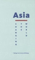 Cover: Asia Changing the World - Verlag Bertelsmann Stiftung