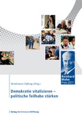 Abbildung von: Demokratie vitalisieren - politische Teilhabe stärken - Verlag Bertelsmann Stiftung