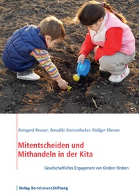 Abbildung von: Mitentscheiden und Mithandeln in der Kita - Verlag Bertelsmann Stiftung