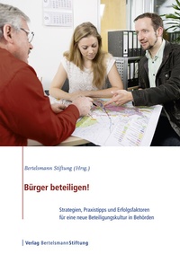 Abbildung von: Bürger beteiligen! - Verlag Bertelsmann Stiftung