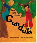 Cover: Die alte Linde Gundula - Monumente Publikationen. Der Verlag der Deutschen Stiftung Denkmalschutz