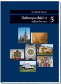 Cover: Kulturgeschichte sehen lernen / Was die Architektur &uuml;ber Mensch und Zeit erz&auml;hlt - Schwerpunkt Historismus - Monumente Publikationen. Der Verlag der Deutschen Stiftung Denkmalschutz