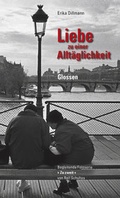 Cover: Liebe zu einer Allt&auml;glichkeit - Senn, L