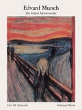 Cover: Edvard Munch - Die fr&uuml;hen Meisterwerke - Schirmer Mosel