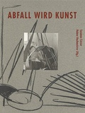 Cover: Abfall wird Kunst - Hachmeister, H