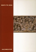 Cover: Wege nach Asien - Ways to Asia - Hachmeister, H