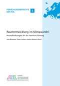 Cover: Raumentwicklung im Klimawandel - ARL - Akademie f&uuml;r Raumentwicklung in der Leibniz-Gemeinschaft
