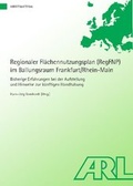 Cover: Regionaler Fl&auml;chennutzungsplan (RegFNP) im Ballungsraum Frankfurt/Rhein-Main - ARL - Akademie f&uuml;r Raumentwicklung in der Leibniz-Gemeinschaft