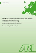Cover: Die Kulturlandschaft des l&auml;ndlichen Raums in Baden-W&uuml;rttemberg - ARL - Akademie f&uuml;r Raumentwicklung in der Leibniz-Gemeinschaft
