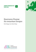Cover: Governance-Prozesse f&uuml;r erneuerbare Energien - ARL - Akademie f&uuml;r Raumentwicklung in der Leibniz-Gemeinschaft
