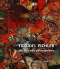 Cover: Traudel Pichler - Mit der Farbe philosophieren - Bibliothek der Provinz