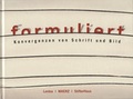 Cover: formuliert. Konvergenzen von Schrift und Bild - Bibliothek der Provinz
