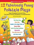 Cover: 12 Fabulously Funny Folktale Plays - Scholastic US