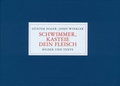 Cover: G&uuml;nter Egger - Schwimmer, kasteie dein Fleisch - Bibliothek der Provinz