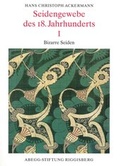 Cover: Seidengewebe des 18. Jahrhunderts I - Abegg-Stift.