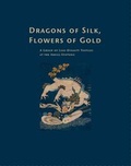 Cover: Dragons of Silk, Flowers of Gold - Abegg-Stift.