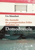 Cover: Die Anomalie des geomagnetischen Feldes s&uuml;d&ouml;stlich von Domodossola - Bilger, R