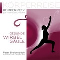 Cover: K&ouml;rperreise f&uuml;r Ihre Gesundheit - Gesunde Wirbels&auml;ule - Lichtpunkt Records