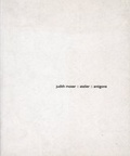 Cover: Judith Moser. Atelier. Antigone - Tiroler Landesmuseum