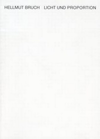 Enlarge image Cover: Hellmut Bruch Licht und Proportion - Tiroler Landesmuseum