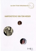 Cover: Harfenst&uuml;cke von Toni Moser - Tiroler Landesmuseum