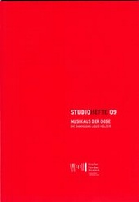 Enlarge image Cover: Studiohefte 09. Musik aus der Dose. Die Sammlung Louis Holzer - Tiroler Landesmuseum