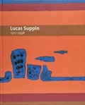 Cover: Lucas Suppin 1911-1998 - Salzburg Museum