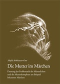 Cover: Die Mutter im M&auml;rchen - Verlag Stift. f. Jungsche Psychol.