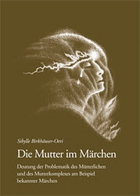 Enlarge image Cover: Die Mutter im Märchen - Verlag Stift. f. Jungsche Psychol.