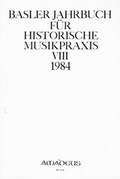 Cover: Basler Jahrbuch f&uuml;r Historische Musikpraxis / Mittelalterliche Musikinstrumente - Ikonographie und Spielpraxis - Amadeus