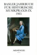 Cover: Basler Jahrbuch f&uuml;r Historische Musikpraxis / Theorie und Praxis bei Bach und H&auml;ndel - Amadeus
