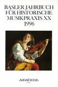 Cover: Basler Jahrbuch f&uuml;r Historische Musikpraxis / Virtuosit&auml;t und Wirkung in der alten Musik - Amadeus