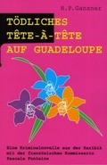 Cover: T&ouml;dliches T&ecirc;te-&agrave;-T&ecirc;te auf Guadeloupe - EDITION SIGNAThUR