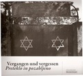 Cover: Vergangen und vergessen. Preteklo in pozabljeno. - Artikel VII-Kulturverein - Pavelhaus