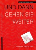 Cover: UND DANN GEHEN SIE WEITER. - EDITION SIGNAThUR