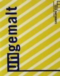 Cover: (un)gemalt /(un)painted - Edition Sammlung Essl