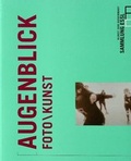 Cover: Augenblick Foto-Kunst /In the Blink of an Eye Photo-Art - Edition Sammlung Essl