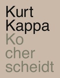 Cover: Kurt Kappa Kocherscheidt - Edition Sammlung Essl