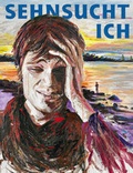 Cover: Sehnsucht Ich - Edition Sammlung Essl