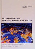Cover: Globalisierung: Von der Vision zur Praxis - Versus