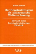 Cover: Der Konstruktivismus als p&auml;dagogische Weltanschauung - Westarp