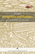 Cover: Mutterkorn und Pestilenz - Edition Hartmann