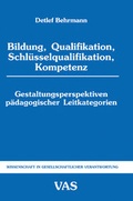 Cover: Bildung, Qualifikation, Schl&uuml;sselqualifikation, Kompetenz - Westarp