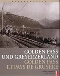 Cover: Golden Pass und Greyerzerland Golden Pass et pays de Gruyi&egrave;re - AS Verlag